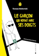 Garçon qui voyait avec ses doigts (Le)